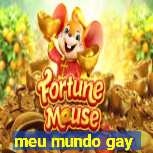 meu mundo gay